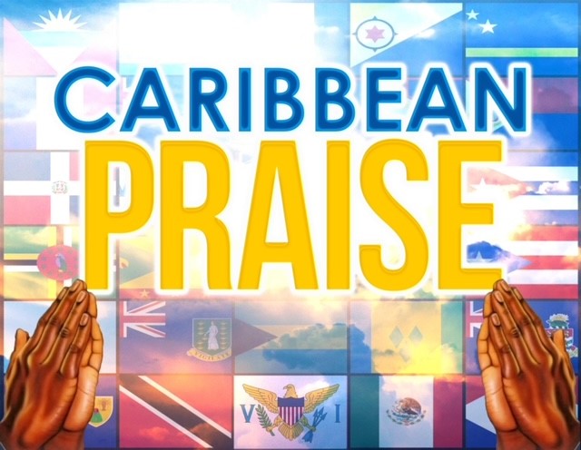 Caribbean Praise 04-04-22